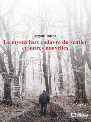 cover image of Le mystérieux cadavre du sentier et autres nouvelles